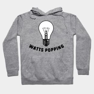 Watts Popping Hoodie